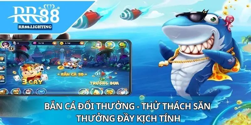 Bắn Cá Đổi Thưởng - Thử Thách Săn Thưởng Đầy Kịch Tính