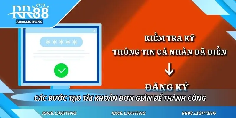 Các bước tạo tài khoản đơn giản để thành công