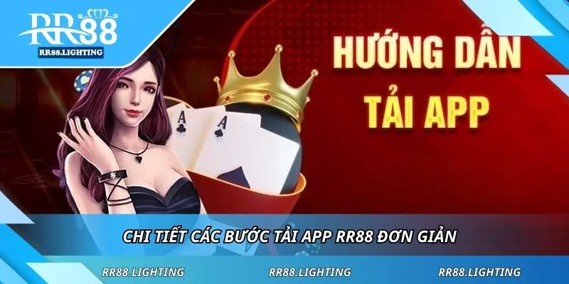Chi tiết các bước tải app RR88 đơn giản