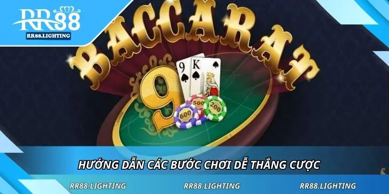 Hướng dẫn các bước chơi dễ thắng cược