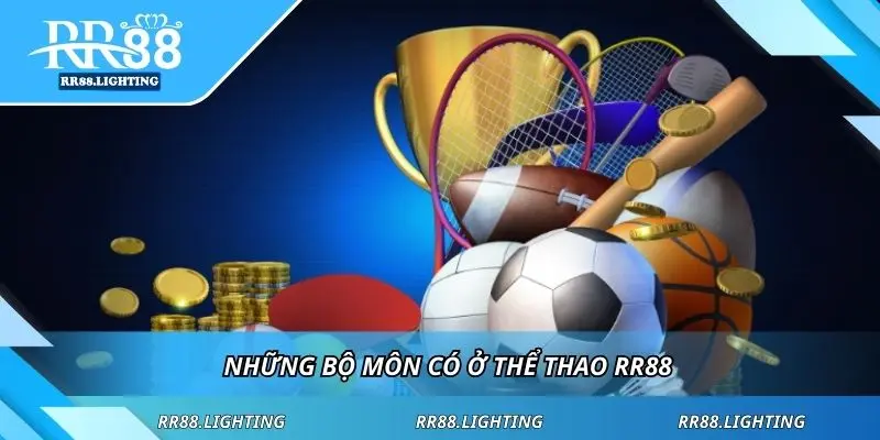 Những bộ môn có ở thể thao RR88
