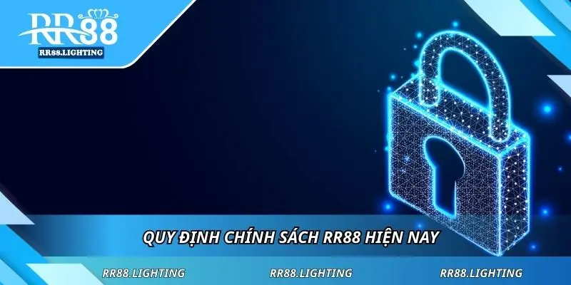 Quy định chính sách RR88 hiện nay