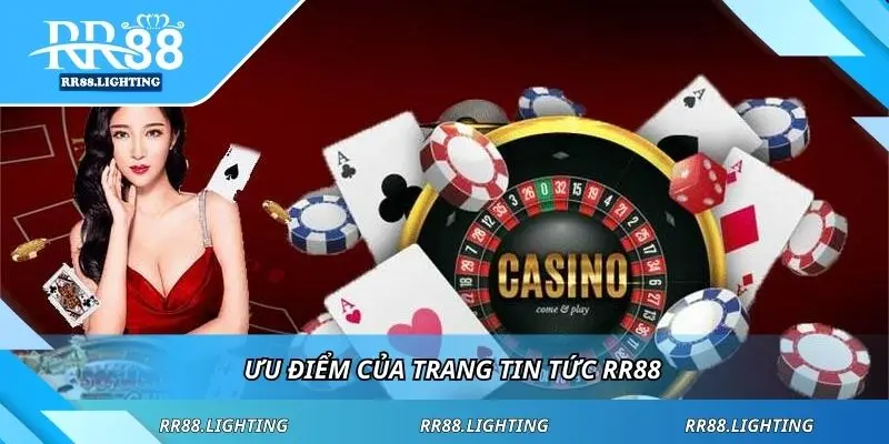 Ưu điểm của trang tin tức RR88